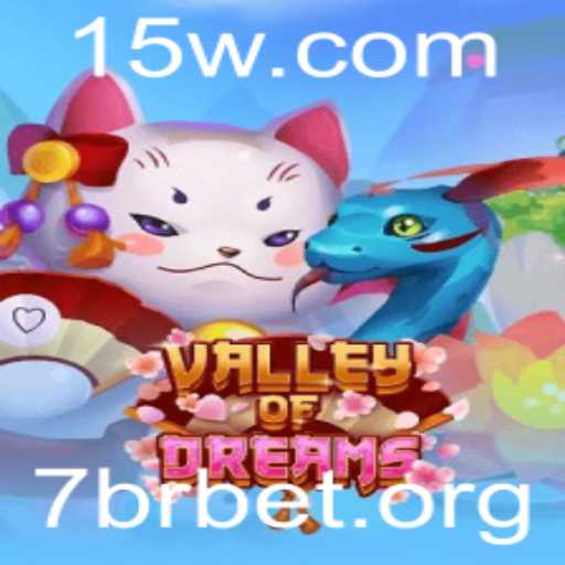 Valley of Dreams: Descubra o Universo Fascinante do Novo Jogo com 7brbet